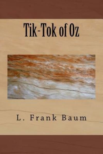Cover for L Frank Baum · Tik-Tok of Oz (Paperback Book) (2018)