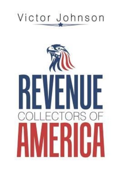 Cover for Victor Johnson · Revenue Collectors of America (Paperback Bog) (2018)