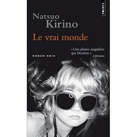 Cover for Natsuo Kirino · Le vrai monde (Taschenbuch) (2011)