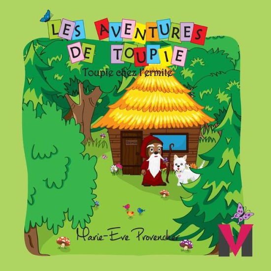 Cover for Marie-Eve Provencher · Toupie chez l'ermite (Taschenbuch) (2015)