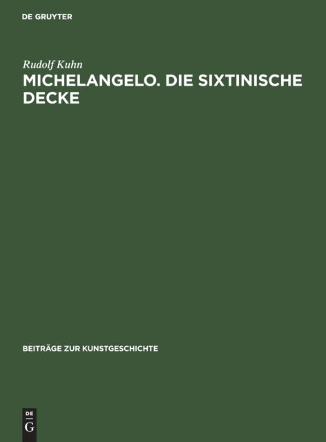 Cover for Rudolf Kuhn · Michelangelo. Die Sixtinische Decke (N/A) (1975)