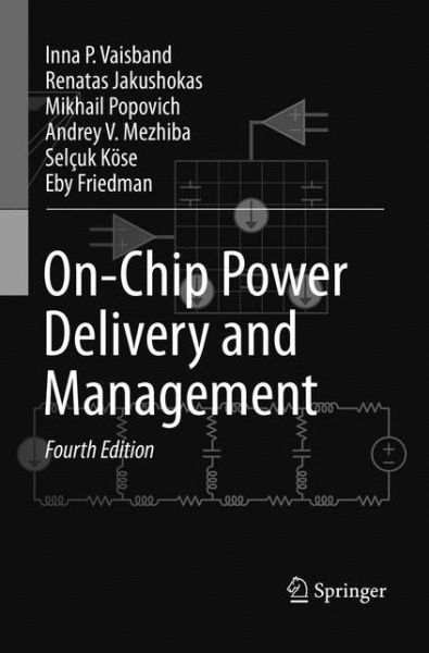 Cover for Inna P. Vaisband · On-Chip Power Delivery and Management (Paperback Book) [Softcover reprint of the original 4th ed. 2016 edition] (2018)