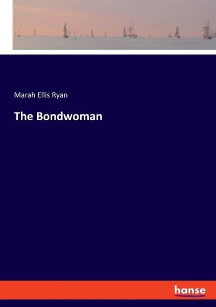 Cover for Ryan · The Bondwoman (Bok) (2019)
