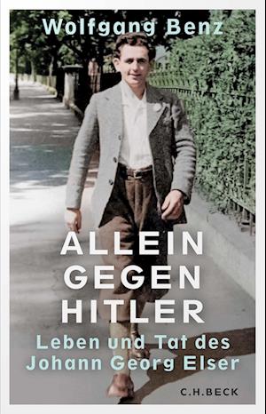 Cover for Wolfgang Benz · Allein gegen Hitler (Book) (2024)