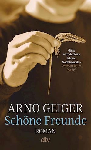 Cover for Arno Geiger · Schöne Freunde (Bok) (2023)