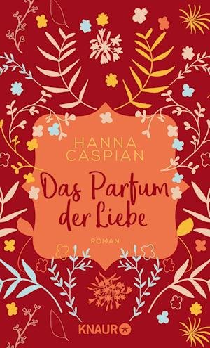 Cover for Hanna Caspian · Das Parfum der Liebe (Paperback Book) (2021)