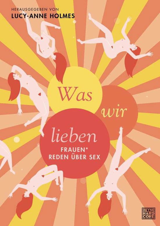 Was wir lieben - Lucy-Anne Holmes - Books - Heyne Verlag - 9783453273610 - August 30, 2021