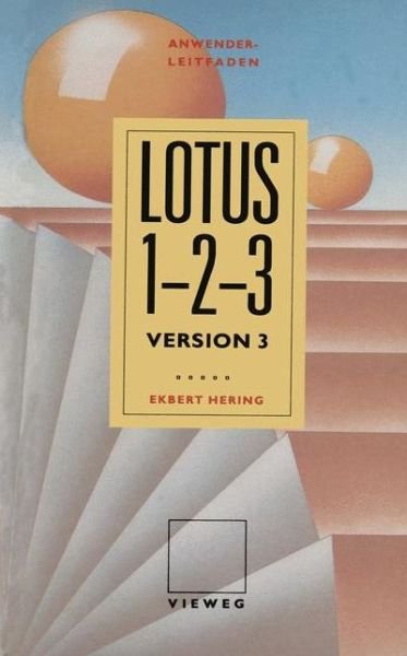 Cover for Ekbert Hering · Anwender Leitfaden Lotus 1-2-3 (Pocketbok) [German, 1990 edition] (1990)