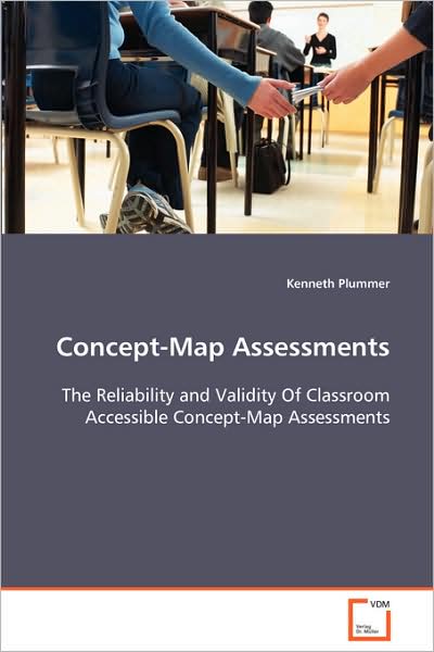 Cover for Kenneth Plummer · Concept-map Assessments: the Reliability and Validity of Classroom Accessibleconcept-map Assessments (Paperback Book) (2008)