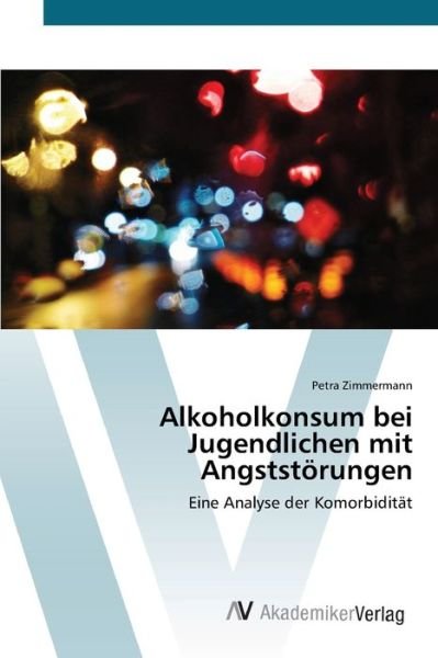 Cover for Zimmermann · Alkoholkonsum bei Jugendlich (Book) (2012)