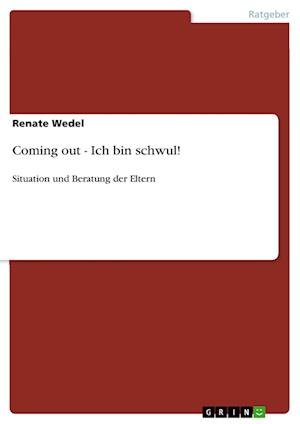 Cover for Wedel · Coming out - Ich bin schwul! (Bog) (2012)