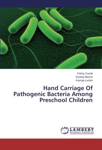Cover for Kamga Lucien · Hand Carriage of Pathogenic Bacteria Among Preschool Children (Pocketbok) (2013)