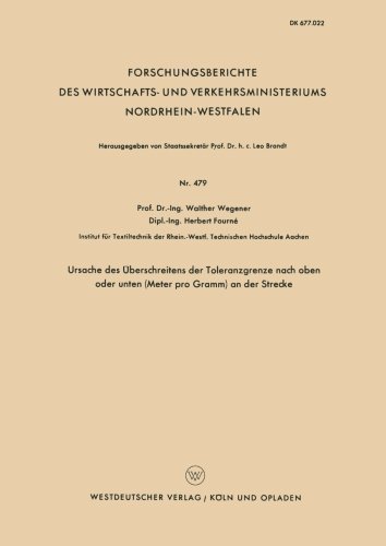 Cover for Walther Wegener · Ursache Des UEberschreitens Der Toleranzgrenze Nach Oben Oder Unten (Meter Pro Gramm) an Der Strecke - Forschungsberichte Des Wirtschafts- Und Verkehrsministeriums (Pocketbok) [1957 edition] (1957)