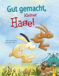 Cover for Motschiunig · Gut gemacht, kleiner Hase! (Book)