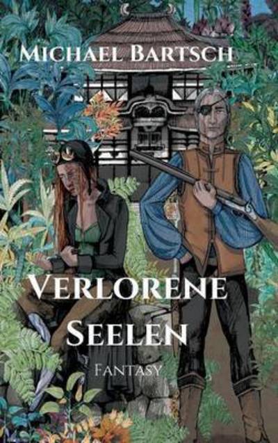 Cover for Bartsch · Verlorene Seelen (Buch) (2017)