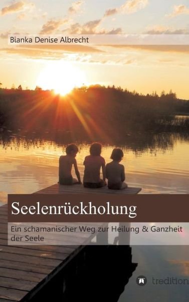 Cover for Albrecht · Seelenrückholung (Bog) (2017)