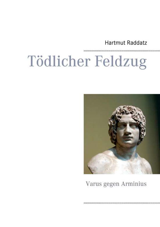 Cover for Raddatz · Tödlicher Feldzug (Book)