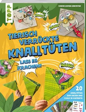 Cover for Fjodor Roman Zarmutek · Tierisch verrückte Knalltüten (Buch) (2023)