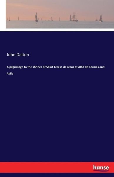 Cover for Dalton · A pilgrimage to the shrines of S (Bog) (2016)
