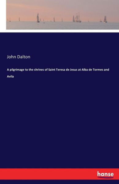 Cover for Dalton · A pilgrimage to the shrines of S (Buch) (2016)