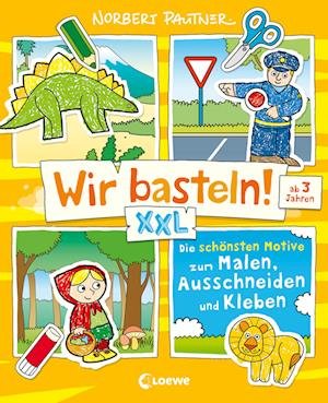 Cover for Wir Basteln! Xxl · Die Schönsten Motive (Bok)