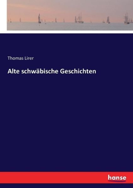 Cover for Lirer · Alte schwäbische Geschichten (Book) (2021)