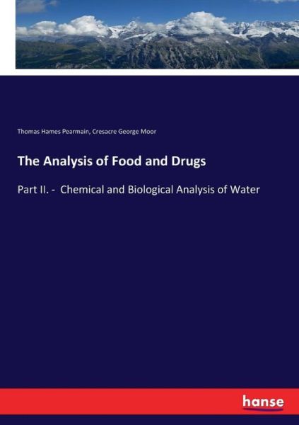 The Analysis of Food and Drugs - Moor - Książki -  - 9783744643610 - 1 marca 2017