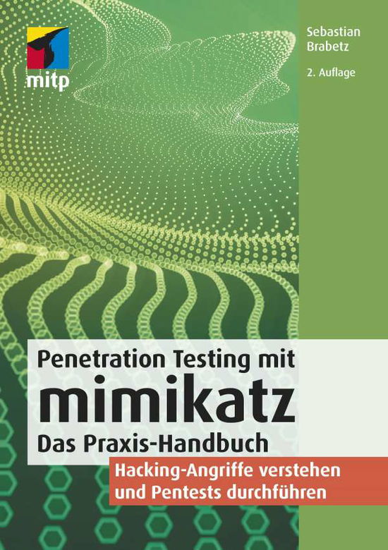 Penetration Testing mit mimikat - Brabetz - Kirjat -  - 9783747501610 - 