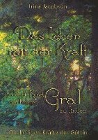 Cover for Irina Jacobson · Das Leben mit der Kraft oder die Kunst, den heiligen Gral zu finden (Hardcover Book) (2021)