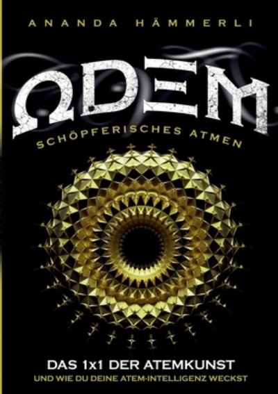 Cover for Ananda Hmmerli · Odem schpferisches Atmen (Paperback Book) (2021)