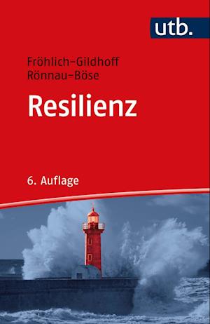 Resilienz - Klaus Fröhlich-Gildhoff - Books - UTB GmbH - 9783825258610 - March 7, 2022