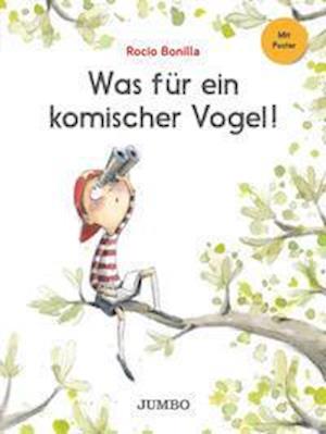 Cover for Rocio Bonilla · Was für ein komischer Vogel (Paperback Bog) (2022)