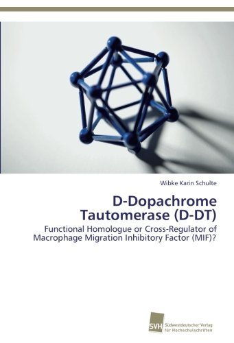 Cover for Wibke Karin Schulte · D-dopachrome Tautomerase (D-dt): Functional Homologue or Cross-regulator of Macrophage Migration Inhibitory Factor (Mif)? (Paperback Book) (2012)