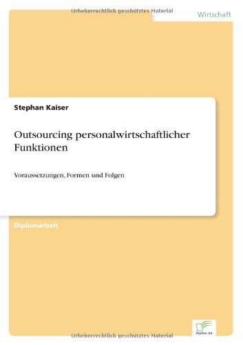Cover for Stephan Kaiser · Outsourcing personalwirtschaftlicher Funktionen: Voraussetzungen, Formen und Folgen (Taschenbuch) [German edition] (2001)