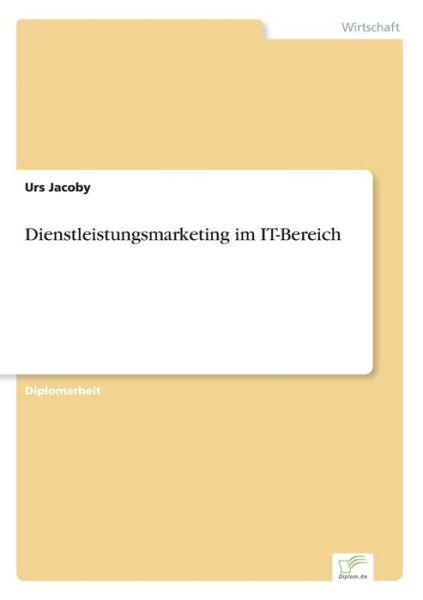 Cover for Urs Jacoby · Dienstleistungsmarketing im IT-Bereich (Paperback Book) [German edition] (2002)