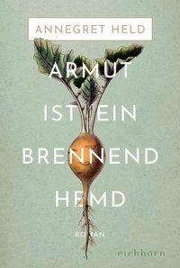Cover for Held · Armut ist ein brennend Hemd (Buch)