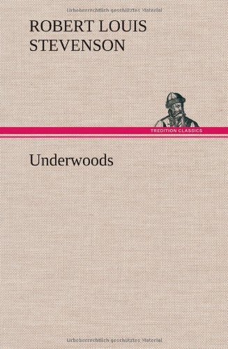 Cover for Robert Louis Stevenson · Underwoods (Hardcover Book) (2012)
