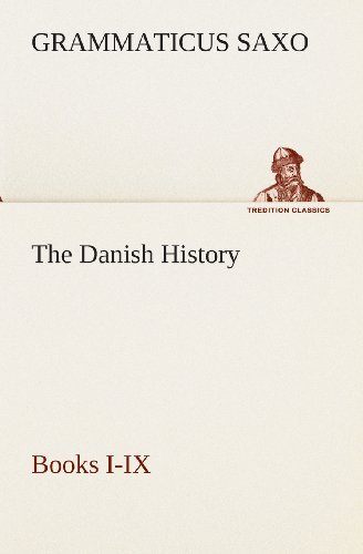 Cover for Grammaticus Saxo · The Danish History, Books I-ix (Tredition Classics) (Pocketbok) (2013)