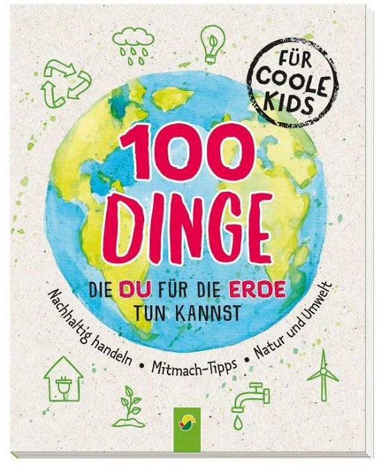 Cover for Eck · 100 Dinge, die du für die Erde tun kannst (Bok) (2024)