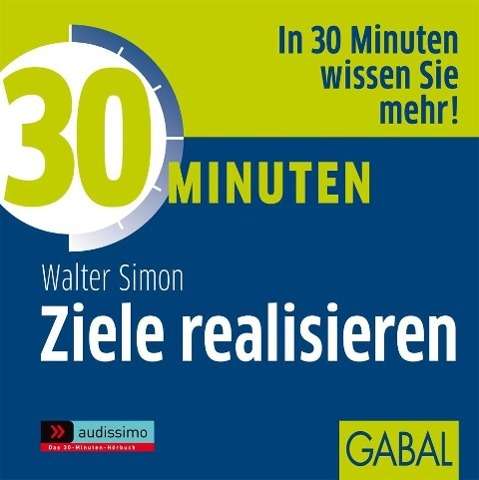 Cover for W. Simon · 30Min.Ziele realisieren ,CD-A (Book)