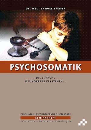 Cover for Samuel Pfeifer · Psychosomatik (Paperback Book) (2021)