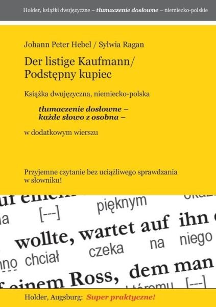 Cover for Sylwia Ragan · Der Listige Kaufmann / Podstepny Kupiec -- Ksiazka Djuwezyczna, Niemiecko-polska (Paperback Book) [Polish edition] (2013)
