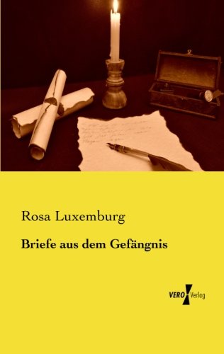 Briefe aus dem Gefangnis - Rosa Luxemburg - Libros - Vero Verlag - 9783956107610 - 18 de noviembre de 2019