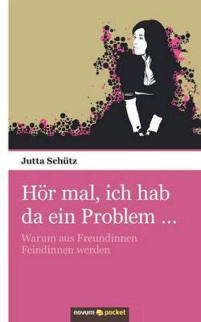 Cover for Schütz · Hör mal, ich hab da ein Problem (Buch) (2015)