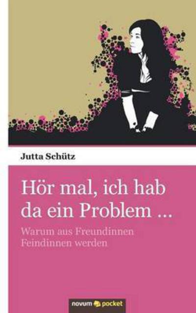 Cover for Schütz · Hör mal, ich hab da ein Problem (Bok) (2015)