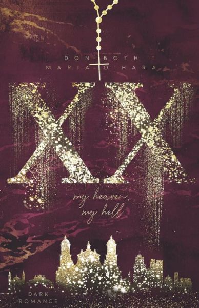 Cover for Maria O'Hara · XX - my heaven, my hell (Paperback Book) (2020)