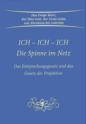 Gabriele · Ich - Ich - Ich. Die Spinne im Netz (Buch) (2024)