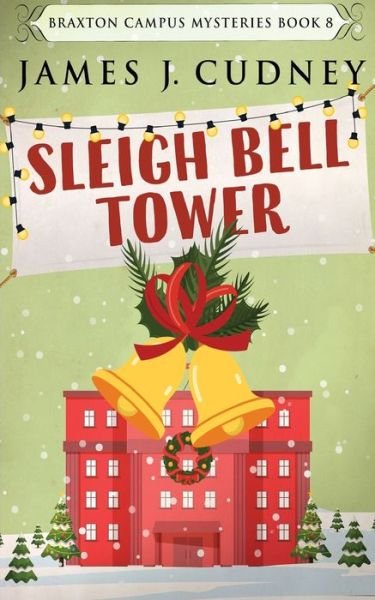 Sleigh Bell Tower - Next Chapter - Książki - Next Chapter - 9784824113610 - 19 listopada 2021
