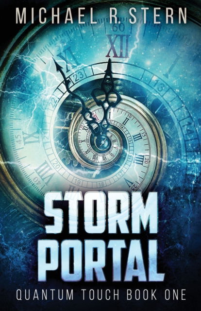 Cover for Michael R Stern · Storm Portal - Quantum Touch (Taschenbuch) [2nd edition] (2021)