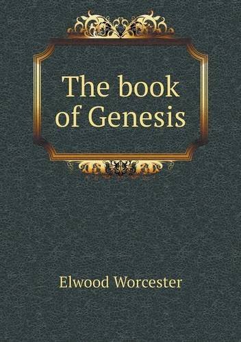 Cover for Elwood Worcester · The Book of Genesis (Paperback Book) (2013)